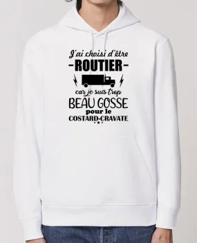 Hoodie Routier trop beau-gosse pour le costard Par Benichan