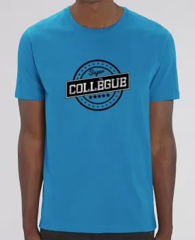 T-Shirt Super collègue par justsayin